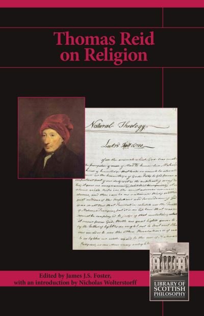 Thomas Reid on Religion - Library of Scottish Philosophy - Nicholas Wolterstorff - Boeken - Imprint Academic - 9781845409289 - 1 september 2017