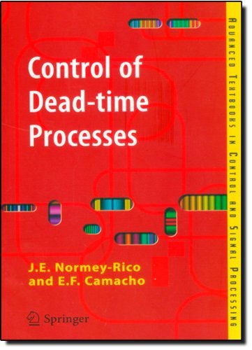 Julio E. Normey-Rico · Control of Dead-time Processes - Advanced Textbooks in Control and Signal Processing (Pocketbok) [2007 edition] (2007)