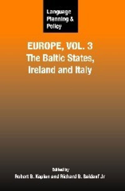 Cover for Language Planning and Policy in Europe: the Baltic States, Ireland and Italy - Language Planning and Policy (Hardcover Book) (2008)
