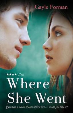 Where She Went - If I Stay - Gayle Forman - Boeken - Penguin Random House Children's UK - 9781849414289 - 26 april 2012