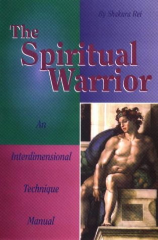 Cover for Rodney Charles · The Spiritual Warrior: an Interdimensional Technique Manual (Paperback Book) (1998)