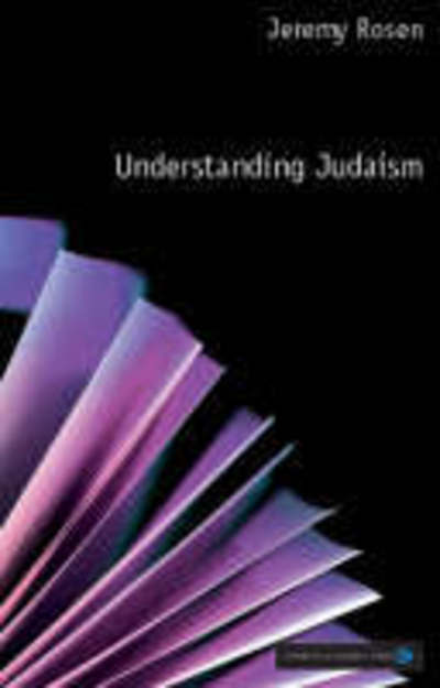 Cover for Jeremy Rosen · Understanding Judaism - Understanding Faith (Paperback Book) (2003)