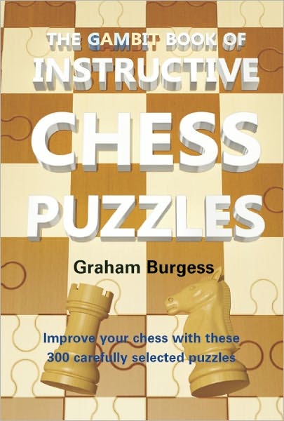 Cover for Graham Burgess · The Gambit Book of Instructive Chess Puzzles (Paperback Book) (2011)