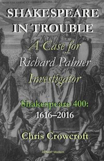 Cover for Chris Crowcroft · Shakespeare in Trouble (Paperback Book) (2015)