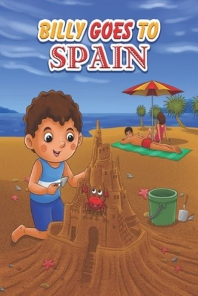 Cover for Pamela Malcolm · Billy Goes To Spain (Pocketbok) (2018)