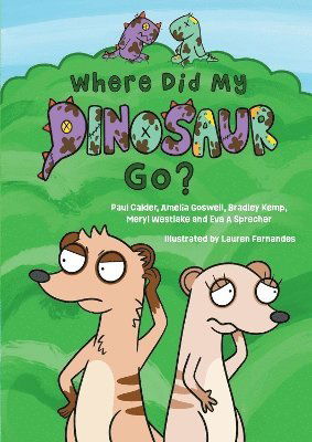 Cover for Paul Calder · Where Did My Dinosaur Go? (Paperback Book) (2024)