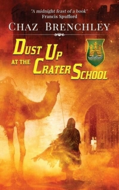 Cover for Chaz Brenchley · Dust Up at the Crater School978-1-913892-28-9 (Paperback Book) (2022)