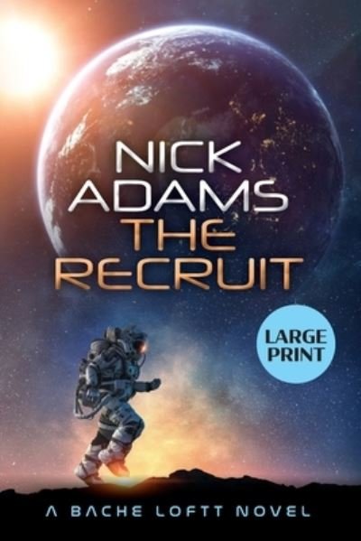 The Recruit - Nick Adams - Książki - Elliptical Publishing - 9781916396289 - 24 października 2021