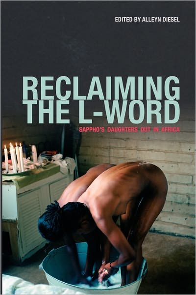 Cover for Alleyn Diesel · Reclaiming the L-word. Sappho's Daughters out in Africa (Paperback Book) (2011)