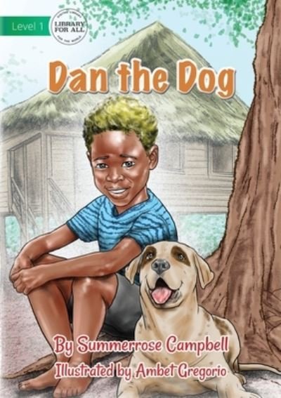 Cover for Summerrose Campbell · Dan The Dog (Paperback Book) (2021)