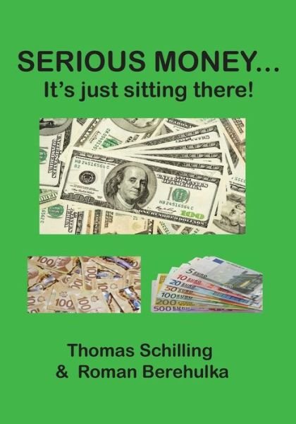 Thomas Schilling · Serious Money... (Pocketbok) (2017)