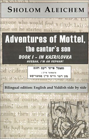 Cover for Sholom Aleichem · Adventures of Mottel, the Cantor,s Son:  Book I-in Kasrilovka (Taschenbuch) (2001)