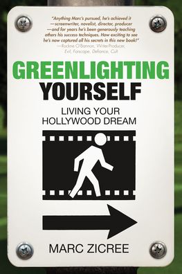 Cover for Marc Scott Zicree · Greenlighting Yourself: Living Your Hollywood Dream (Paperback Book) (2022)