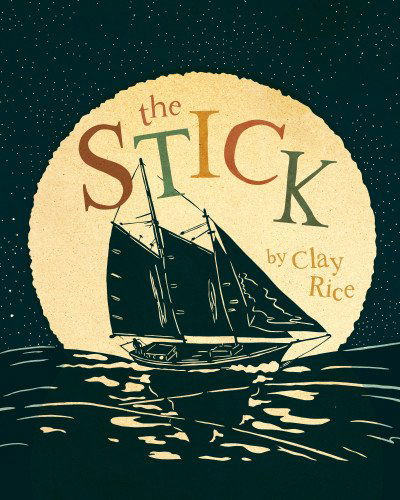 Cover for Clay Rice · Stick (Hardcover Book) (2014)