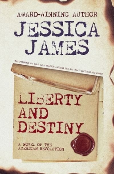 Cover for Jessica James · Liberty and Destiny (Paperback Book) (2021)