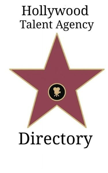 Hollywood Talent Agency Directory - Kambiz Mostofizadeh - Böcker - Mikazuki Publishing House - 9781942825289 - 20 januari 2020