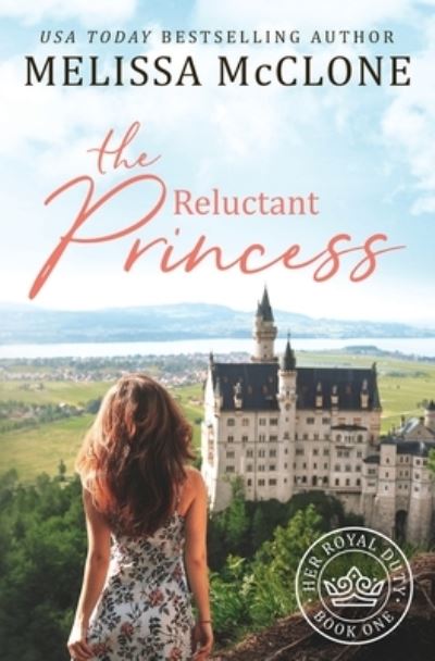 Cover for Melissa McClone · The Reluctant Princess (Paperback Book) (2021)