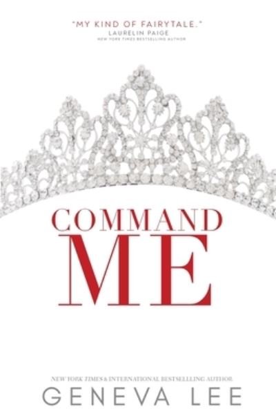 Cover for Geneva Lee · Command Me (Paperback Book) (2019)