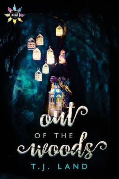 Out of the Woods - T J Land - Books - NineStar Press, LLC - 9781945952289 - November 24, 2016