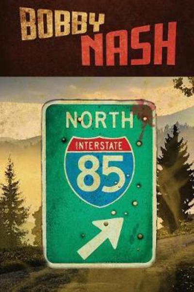 Cover for Bobby Nash · 85 North (Taschenbuch) (2017)