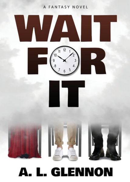 Cover for A L Glennon · Wait For It! (Paperback Book) (2019)