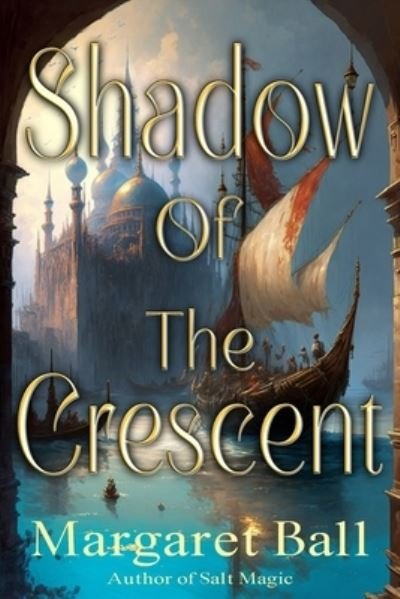 Cover for Margaret Ball · Shadow of the Crescent (Bok) (2023)