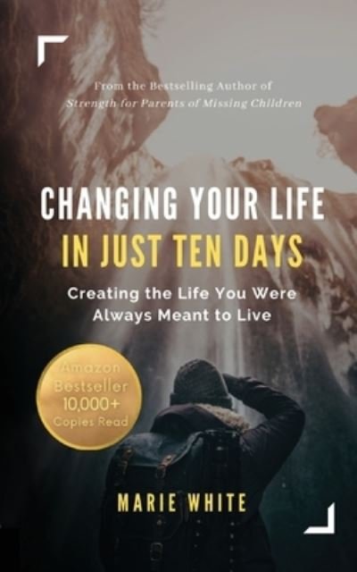 Cover for Marie White · Changing Your Life in Just Ten Days (Buch) (2023)