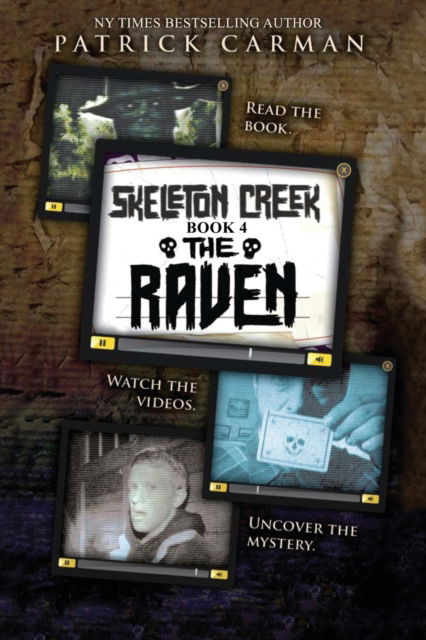 Cover for Patrick Carman · The Raven: Skeleton Creek #4 (UK Edition) - Skeleton Creek (Paperback Book) [UK edition] (2021)