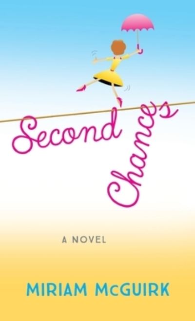 Cover for Mirium McGuirk · Second Chances (Hardcover Book) (2023)