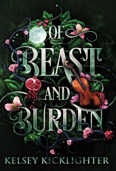 Cover for Kelsey Kicklighter · Of Beast and Burden (Hardcover Book) (2022)