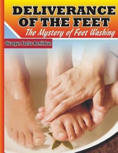 Cover for Olusegun Festus Remilekun · Deliverance of the Feet (Paperback Book) (2017)