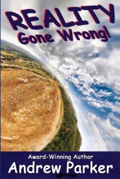 Cover for Research Consultant Andrew Parker · Reality Gone Wrong (Pocketbok) (2017)
