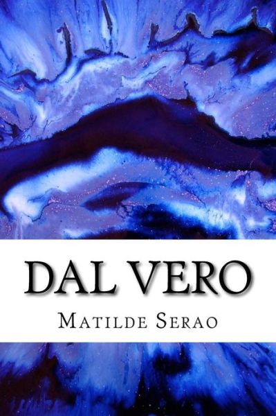 Cover for Matilde Serao · Dal vero (Paperback Book) (2017)