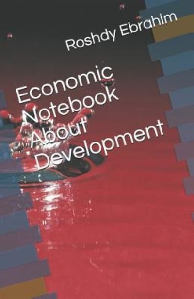 Cover for Roshdy Ebrahim · Economic Notebook about Development (Paperback Book) (2018)