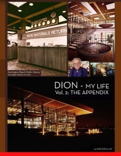 DION - MY LIFE Vol. 2 - Aia Dion Neutra - Libros - Createspace Independent Publishing Platf - 9781985622289 - 19 de febrero de 2018