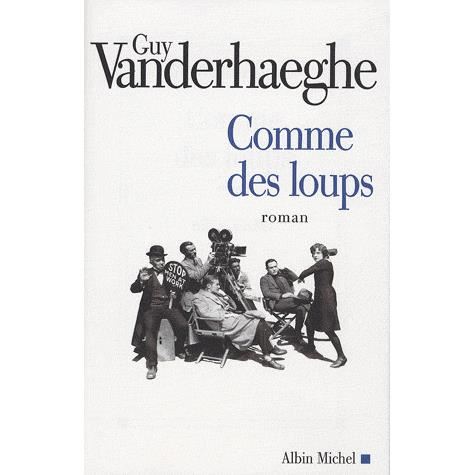 Cover for Guy Vanderhaeghe · Comme Des Loups (Collections Litterature) (French Edition) (Paperback Book) [French, Terres D'amerique edition] (2008)