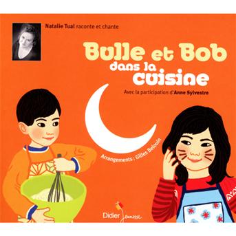 Cover for Nathalie Tual · Bulle Et Bob Dans La Cuisine (CD) (2013)