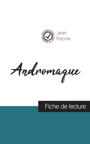 Cover for Jean Racine · Andromaque de Jean Racine (fiche de lecture et analyse complete de l'oeuvre) (Paperback Book) (2023)