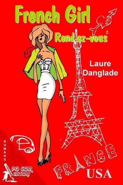 Cover for Laure Danglade · French Girl Rendez-vous (Paperback Book) (2013)