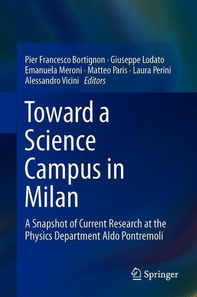 Cover for Toward a Science Campus in Milan (Book) [1st ed. 2018 edition] (2018)