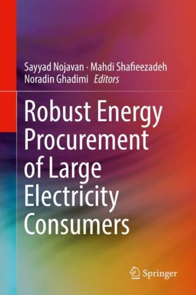 Cover for Robust Energy Procurement of Large Electricity Consumers (Book) [1st ed. 2019 edition] (2018)