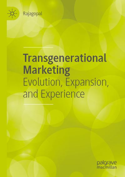 Cover for Rajagopal · Transgenerational Marketing: Evolution, Expansion, and Experience (Paperback Book) [1st ed. 2020 edition] (2020)