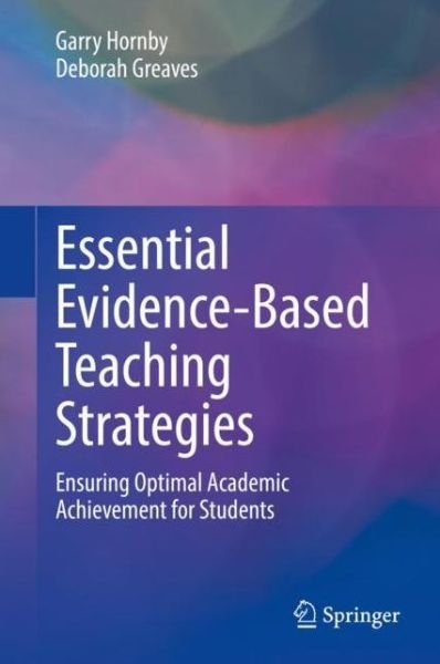 Cover for Garry Hornby · Essential Evidence-Based Teaching Strategies: Ensuring Optimal Academic Achievement for Students (Gebundenes Buch) [1st ed. 2022 edition] (2022)