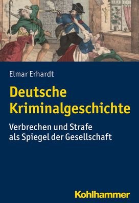 Cover for Erhardt · Deutsche Kriminalgeschichte (Bog) (2019)