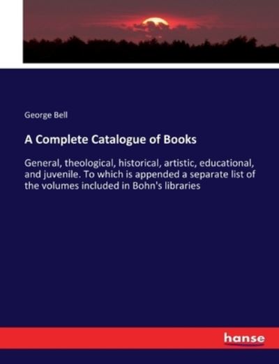 Cover for George Bell · A Complete Catalogue of Books (Paperback Book) (2017)