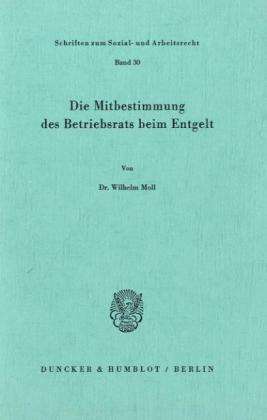 Cover for Moll · Die Mitbestimmung des Betriebsrats (Book) (1977)