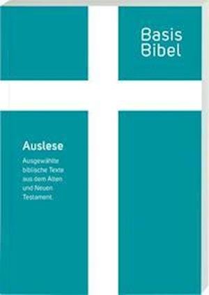 Cover for Deutsche Bibelges. · BasisBibel. Auslese Taschenbuch (Pocketbok) (2022)