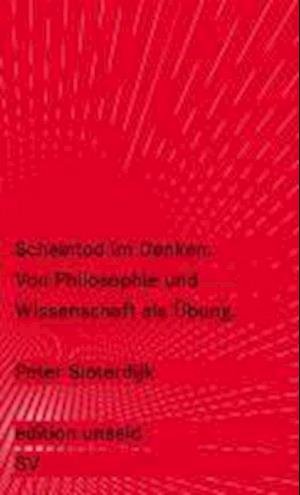 Cover for Peter Sloterdijk · Sloterdijk:scheintod Im Denken (Bok)