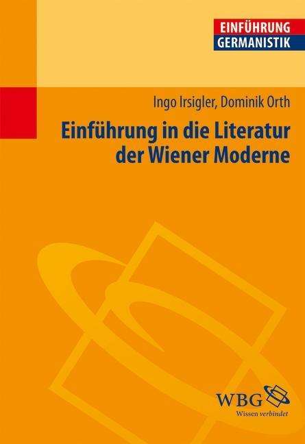 Einführung in die Literatur der Wi - Orth - Książki -  - 9783534266289 - 