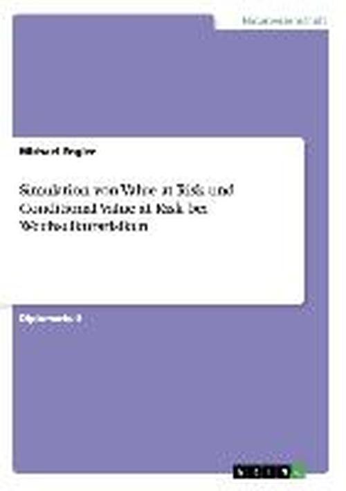 Cover for Michael Engler · Simulation von Value at Risk und Conditional Value at Risk bei Wechselkursrisiken (Paperback Book) [German edition] (2008)